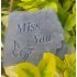 Miss you Memorial Plaque