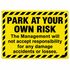 Park at Your Own Risk Warning Sign